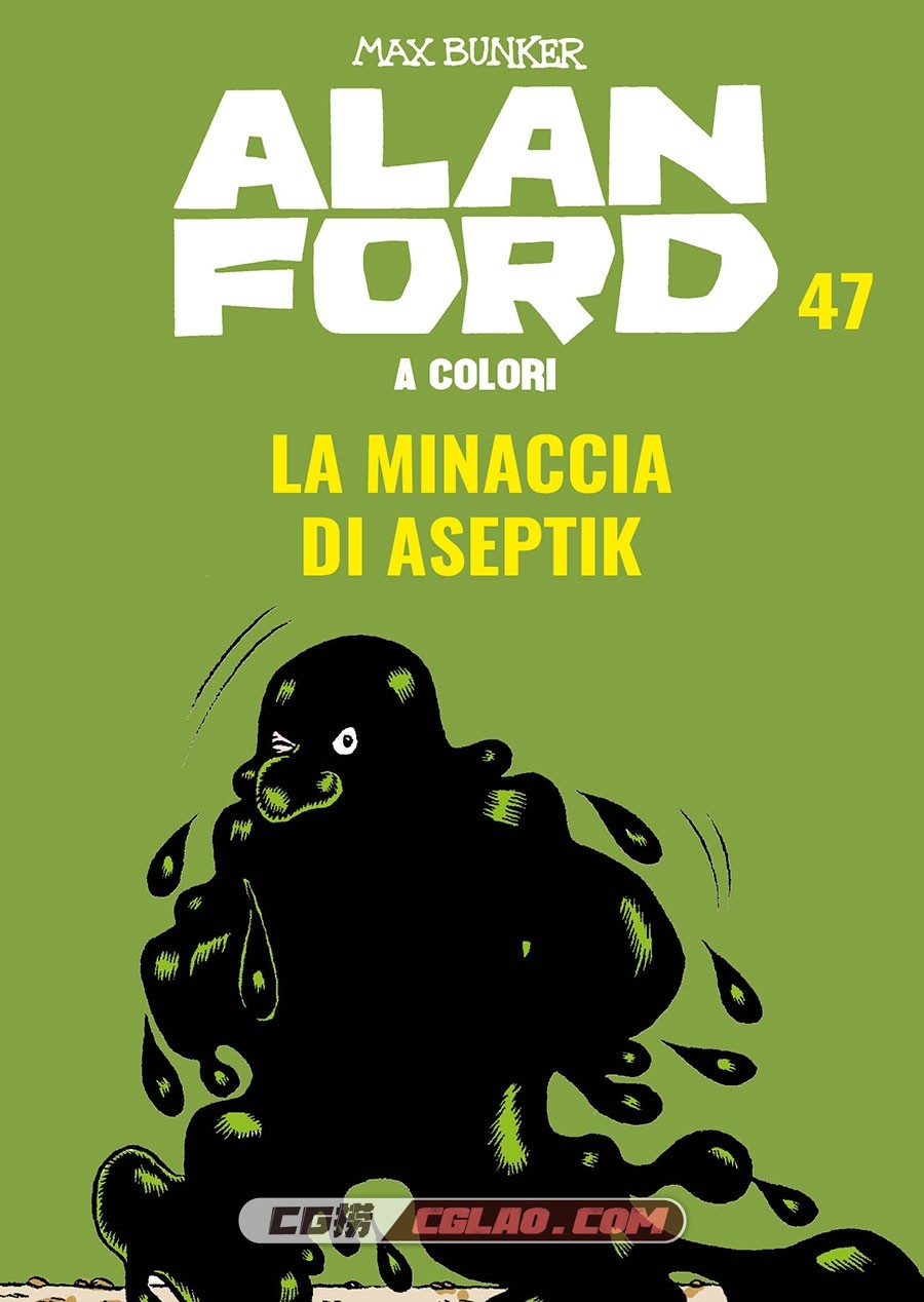 Alan Ford A Colori 47 La Minaccia Di Aseptik Febbraio 2020 漫画 百度网盘,001.jpg