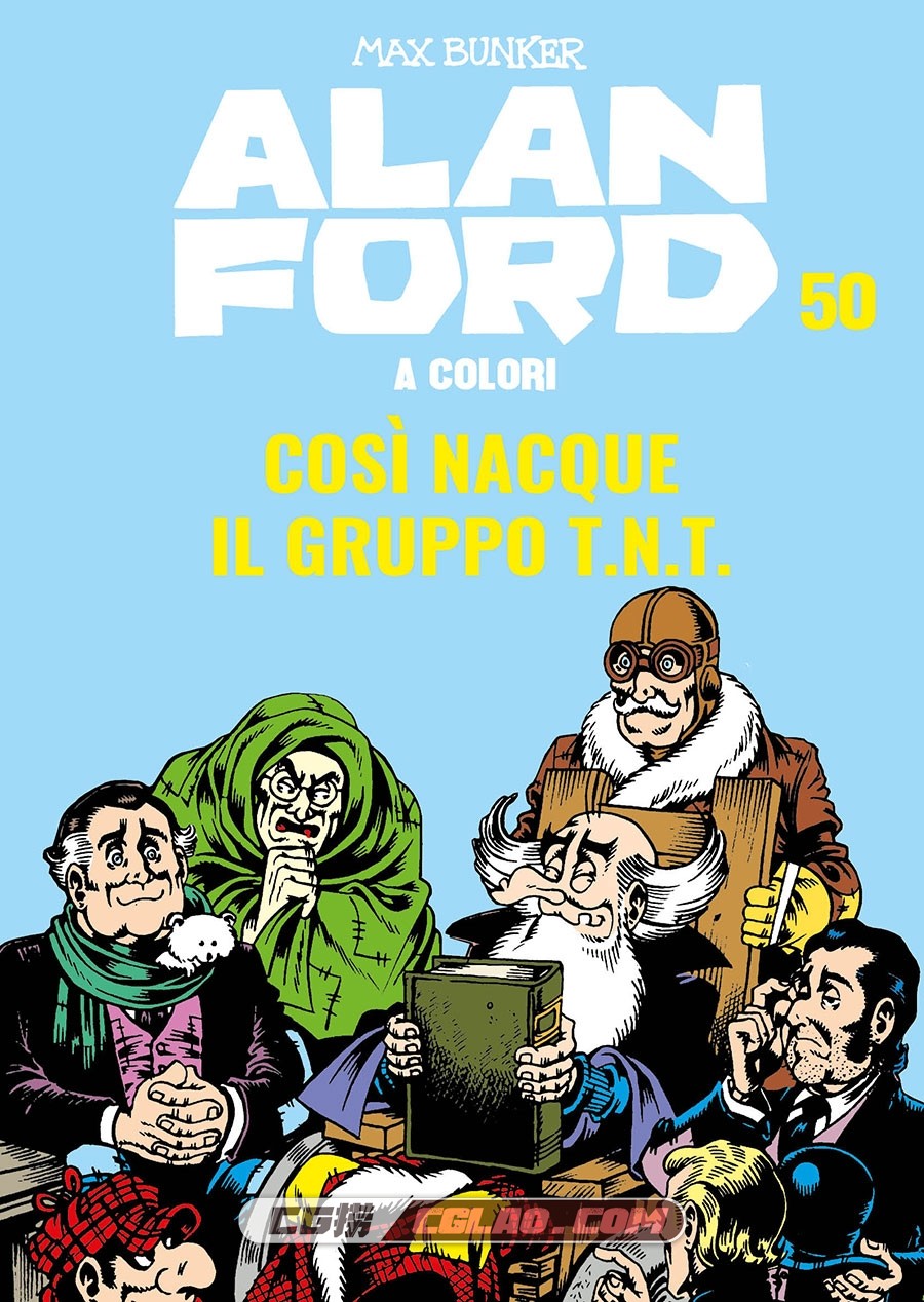 Alan Ford A Colori 50 Così nacque il gruppo T.N.T. Marzo 2020 漫画,001.jpg