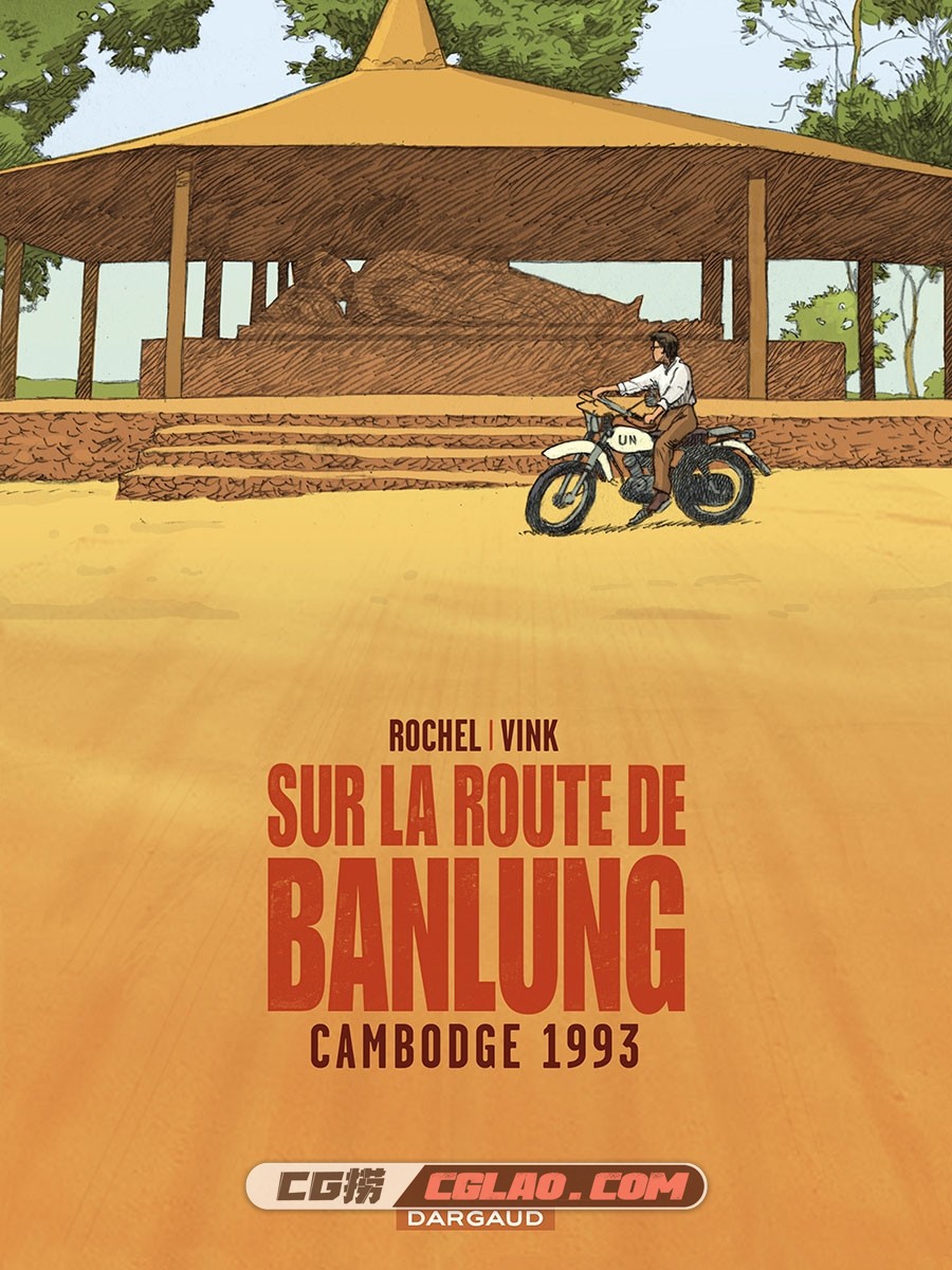 Sur La Route De Banlung Cambodge Tome 1993 漫画 百度网盘下载,Sur.la.route.de.Banlung.2011-01.jpg