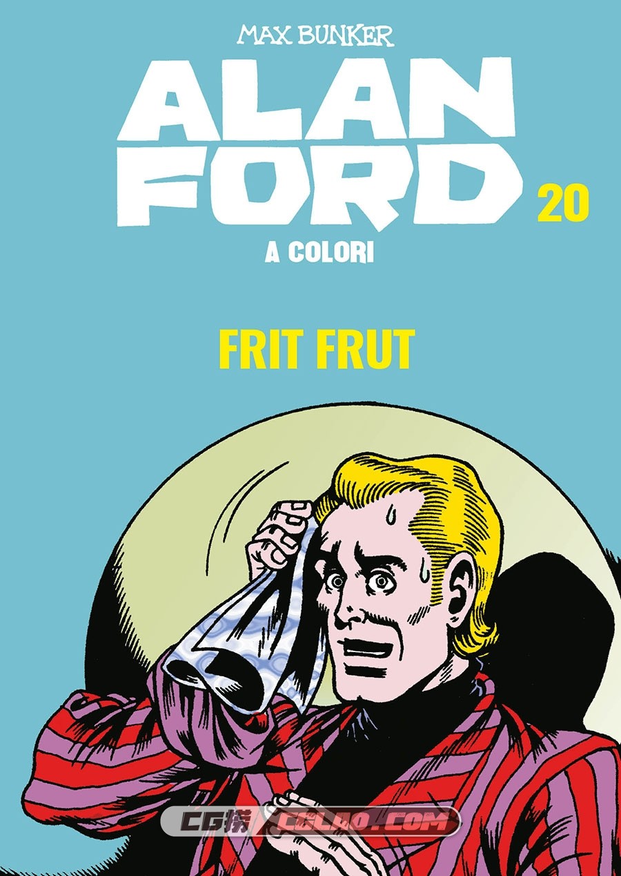 Alan Ford A Colori 第20卷 Frit Frut 2019 漫画  百度网盘下载,001.jpg