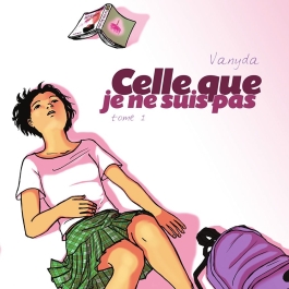 Celle Que 第1册 Celle Que Je Ne Suis Pas 漫画 百度网盘下载